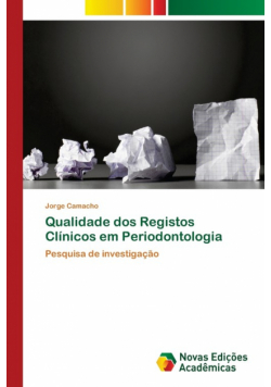 Qualidade dos Registos Clínicos em Periodontologia