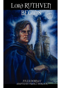 Lord Ruthven Begins