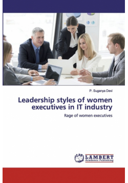 Leadership styles of women executives in IT industry