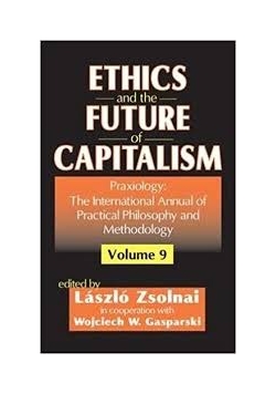 Ethics and the future of capitalism, Volume 9, NOWA