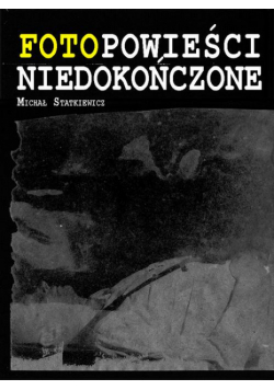 Fotopowieści niedokończone