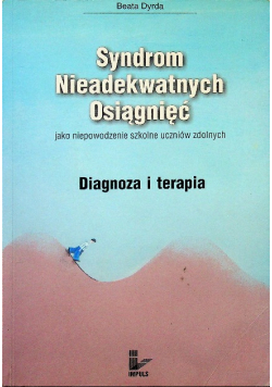 Syndrom nieadekwatnych osiągnięć Diagnoza i terapia