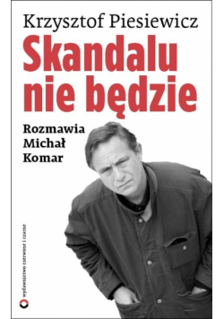 Skandalu nie będzie
