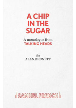 A Chip in the Sugar - A monologue from Talking Heads