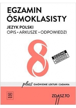 Egzamin ósmoklasisty. J.polski. Arkusze WSiP