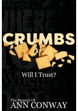 CRUMBS        Will I Trust?