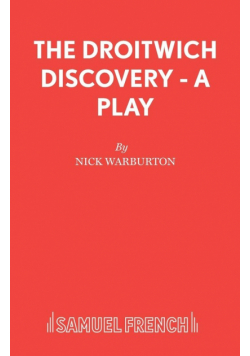 The Droitwich Discovery - A Play