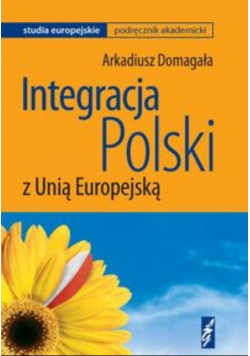 Integracja Polski z Unią Europejską