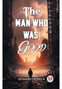 The Man Who Was Good