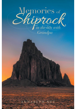 Memories of Shiprock in the 60s with Grandpa
