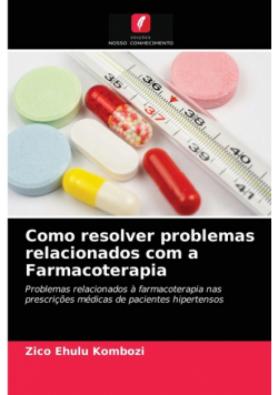 Como resolver problemas relacionados com a Farmacoterapia