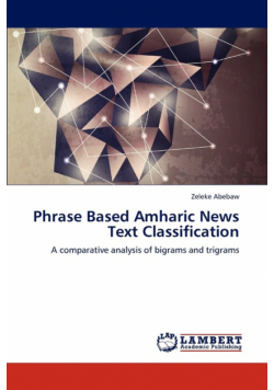 Phrase Based Amharic News Text Classification