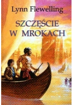 Szczęście w mrokach