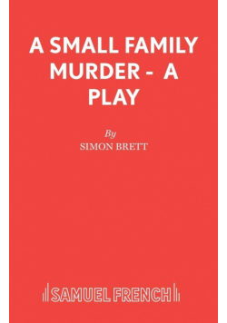 A Small Family Murder - A Play