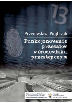Wojtczak Przemysław - Funkcjonowanie przesądów w środowisku przestępczym