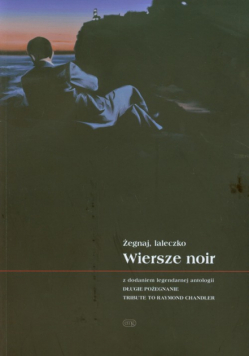 Żegnaj laleczko Wiersze noir