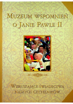 Muzeum wspomnień o Janie Pawle II