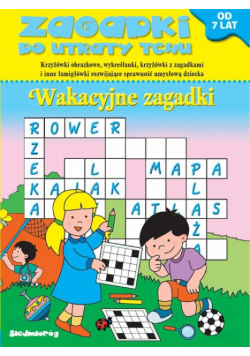 Zagadki do utraty tchu Wakacyjne zagadki