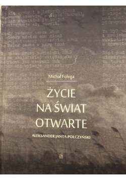 Życie na świat otwarte