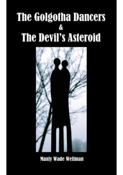 The Golgotha Dancers & the Devil's Asteroid