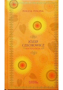 Poezja Polska Józef Czechowicz Antologia