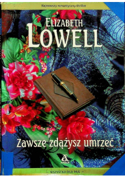 Zawsze zdążysz umrzeć