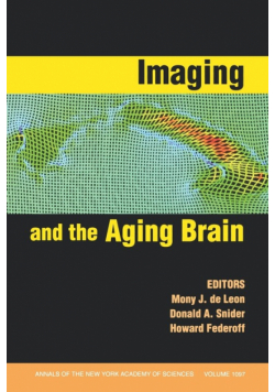 Imaging and the Aging Brain, Volume 1097