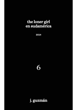 The Loner Girl en Sudamérica