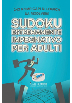 Sudoku estremamente impegnativo per adulti | 242 rompicapi di logica da risolvere