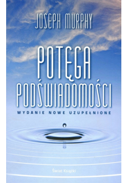 Potęga podświadomości wyd. 2024