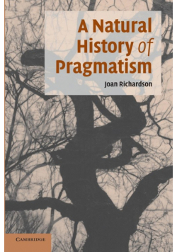 A Natural History of Pragmatism