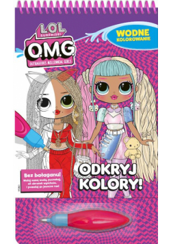 Odkryj Kolory! L.O.L. Surprise!. Wodne kolorowanie