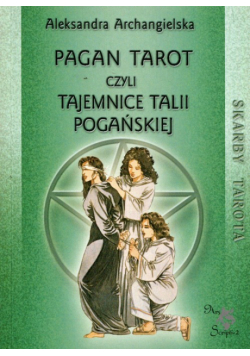 Pagan Tarot czyli tajemnice talii pogańskiej