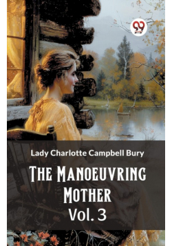 The Manoeuvring Mother Vol. 3