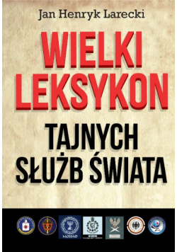 Wielki leksykon tajnych służb świata