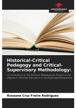 Historical-Critical Pedagogy and Critical-Supervisory Methodology
