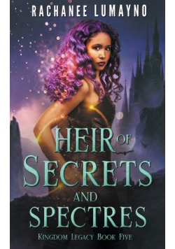 Heir of Secrets and Spectres