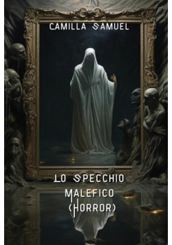 Lo Specchio Malefico (Horror)