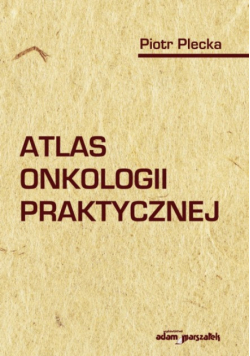 Atlas onkologii praktycznej