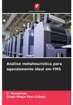 Análise metaheurística para agendamento ideal em FMS