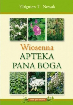 Wiosenna apteka Pana Boga