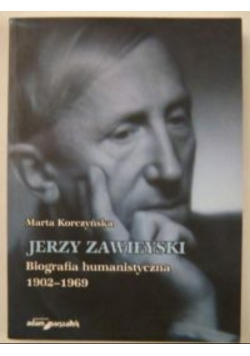 Jerzy Zawieyski  Biografia humanistyczna 1902 - 1969