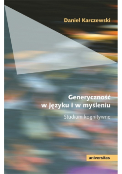 Karczewski Daniel - Generyczność w języku i w myśleniu