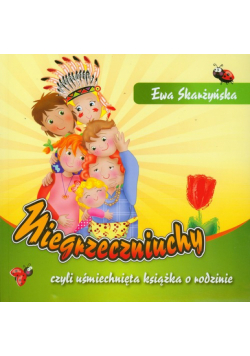 Niegrzeczniuchy czyli uśmiechnięta książka o rodzinie