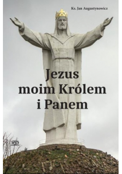 Jezus moim królem i Panem