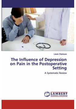 The Influence of Depression on Pain in the Postoperative Setting