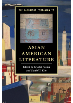 The Cambridge Companion to Asian American Literature