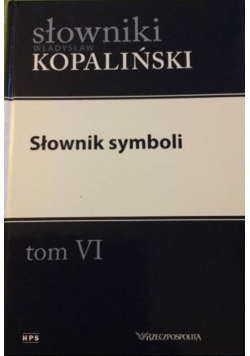 Słowniki Tom VI Słownik symboli