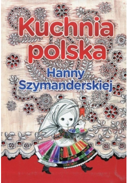 Kuchnia polska Hanny Szymanderskiej