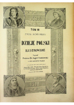 Dzieje Polski ilustrowane Tom III 1900 r.